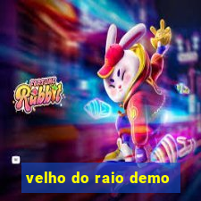 velho do raio demo